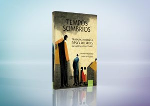 E-book: Tempos Sombrios: Trabalho, pobreza e desigualdades na América Latina e Caribe