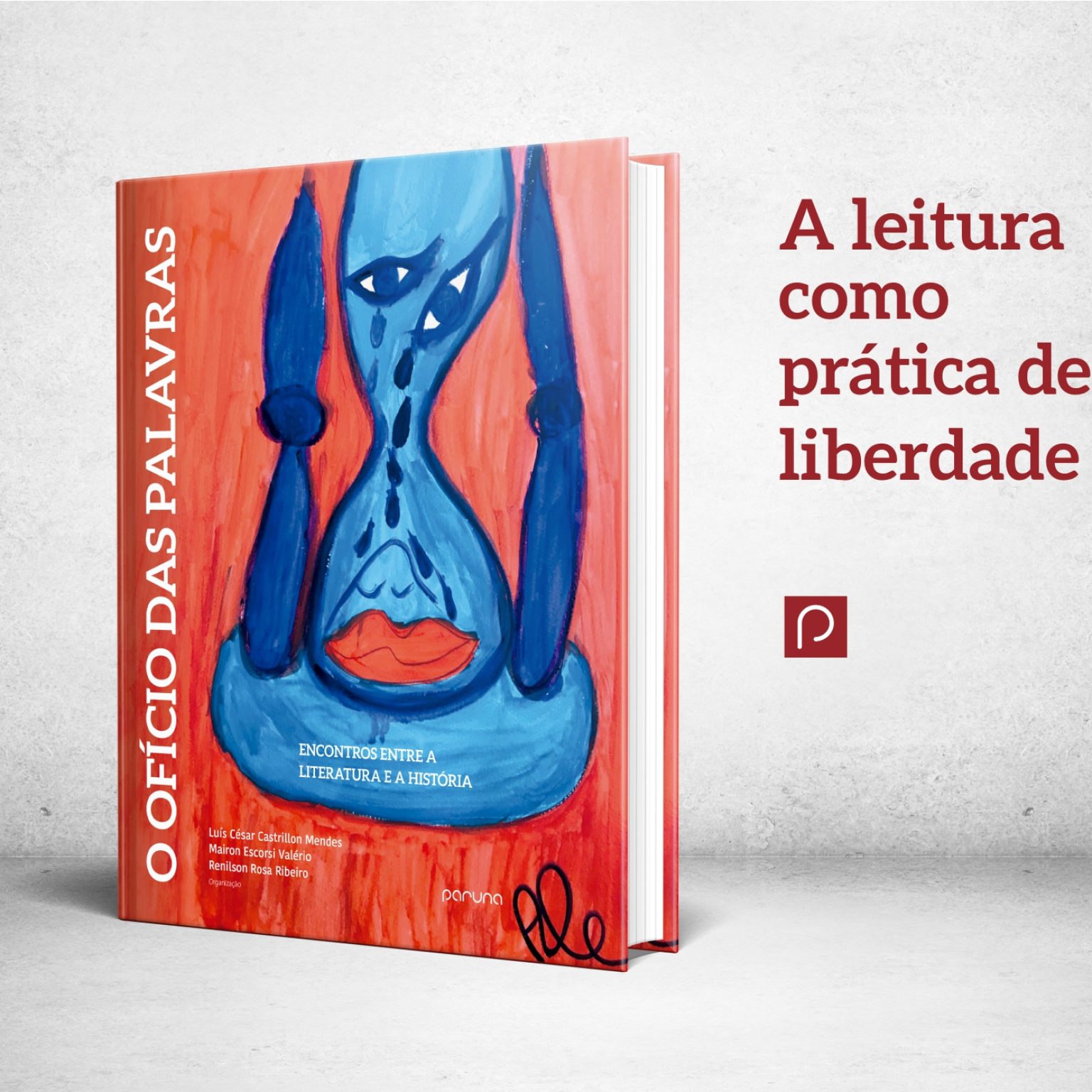 O Ofício das palavras – Encontros entre a Literatura e a História