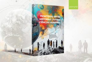 Fronteiras entre história-e outras ciências humanas - e-Book Paruna